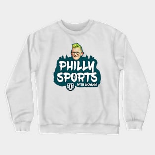 Philly Sports with Giovanni Crewneck Sweatshirt